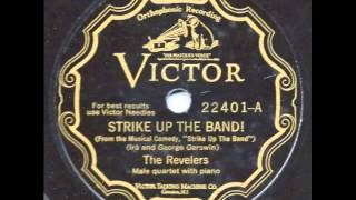 Strike Up the Band  The Revelers [upl. by Amat]