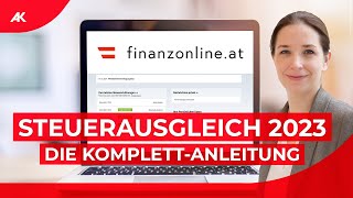 FinanzOnline So geht der Steuerausgleich 202324  KomplettAnleitung [upl. by Beniamino823]