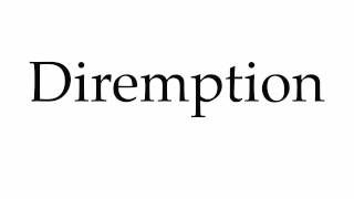 How to Pronounce Diremption [upl. by Suh]