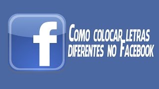 Como colocar LETRAS DIFERENTES na postagem do Facebook [upl. by Ttirrej748]