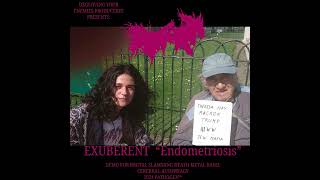 PATHOGEN  EXUBERENT ENDOMITRIOSIS Full EP [upl. by Zoltai]