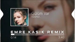 Güllü  Gülüm Var  Emre Kaşık Remix [upl. by Berlinda]