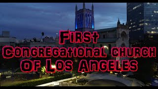 First Congregational church of Los Angeles [upl. by Notrub9]