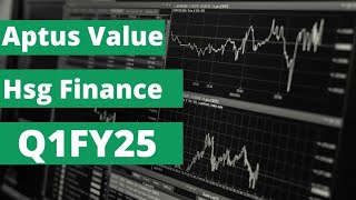 Aptus Value Housing Finance Analysis and Q1FY25 Highlights [upl. by Dazhehs]