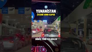 5082024 yerel saat 0026 Türkiye’den dönüşler yoğun Yunanistan Makedonya sınırı izinyolu [upl. by Eon]