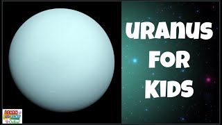 The Planet Uranus for Kids [upl. by Sida230]