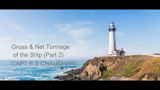 Gross amp Net Tonnage of the Ship Part 2 [upl. by Auahsoj]