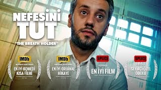 NEFESİNİ TUT  ABD’DEN 4 ÖDÜL ALAN TÜRK KISA FİLM IMDb PUANI 84 [upl. by Ydnys]