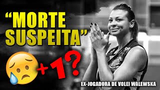 🏐 Walewska Oliveira  MORTE SUSPEITA MAIS UMA O QUE ESTÁ ACONTECENDO DEPRESSÃO É COISA SÉRIA🎗️ [upl. by Petronilla]