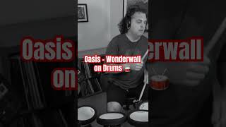 Oasis  13 seconds of Wonderwall on Drums 🥁 shorts [upl. by Darryn567]