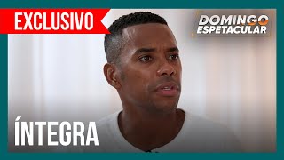 Assista Ã Ã­ntegra da entrevista exclusiva de Robinho ao Domingo Espetacular [upl. by Adikram]