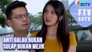 FTV SCTV Rayna Snova amp Kevin Hillers  Anti Galau Bukan Sulap Bukan Mejik [upl. by Spear]