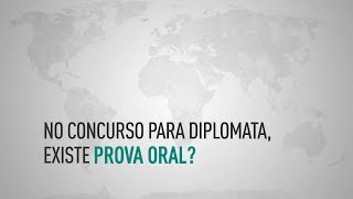 Diplomacia  No concurso para diplomata existe prova oral [upl. by Eiclek2]