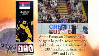 Vladimir quotVanjaquot Grbic Serbia  2011 Volleyball Hall of Fame Induction Video [upl. by Reinaldos743]