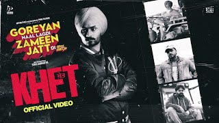 Khet Official Video  Himmat Sandhu Armaan Bedil Preet Aujla  Goreyan Naal Lagdi Zameen Jatt Di [upl. by Thais967]