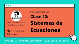 12 Sistemas de Ecuaciones  Clases Abiertas 2021 [upl. by Revert]