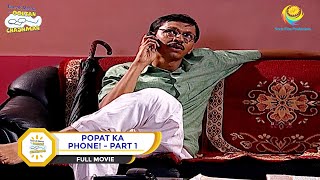 POPAT KA PHONE I PART 1 I FULL MOVIE I Taarak Mehta Ka Ooltah Chashmah  तारक मेहता [upl. by Cirala]