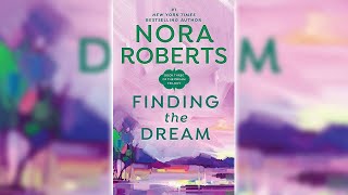 Romance Audiobook  Finding the Dream by Nora Roberts [upl. by Oivaf]