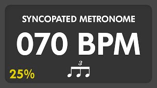 70 BPM  Syncopated Metronome  8th Triplets 25 [upl. by Nemraciram]