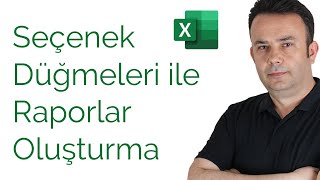 Excel Gruplandırılmış Seçenek Düğmeleri ile rapor oluşturma 717video  Ömer BAĞCI [upl. by Anelac107]