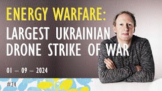 20240901  SiliconWafers  Energy War Intensifies  Largest Ukrainian Drone Strike of the War [upl. by Utica876]