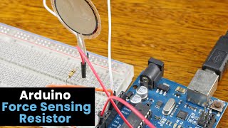 Arduino Force Sensing Resistor FSR [upl. by Uda19]