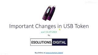 Important Changes in USB Tokens wef 01072023 [upl. by Anivas]