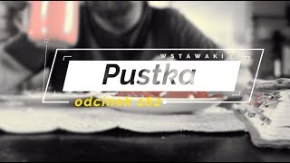 Wstawaki 162 Pustka [upl. by Eicram]