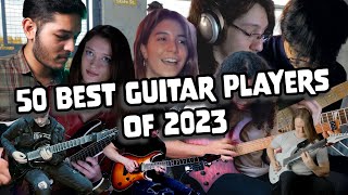 50 best guitar players of 2023 Contest Top 50 [upl. by Yltnerb]