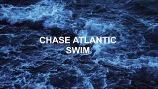 Chase Atlantic  Swim LYRICS [upl. by Ahtiekahs807]