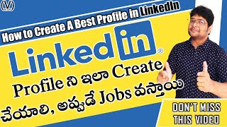 How to Make a GREAT LinkedIn Profile  How to Create LinkedIn Profile for Freshers amp Students [upl. by Tracee575]