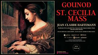 Gounod  St Cecilia Mass recording of the Century JeanClaude Hartemann  Remastered [upl. by Manella]