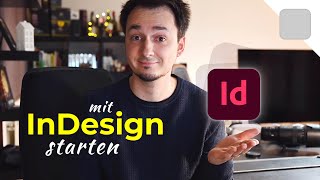 Mit InDesign starten  Dokumente einrichten für Anfänger und Ahnungslose [upl. by Noel]