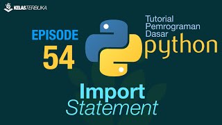 Belajar Python Dasar  54  Import Statement [upl. by Denae]