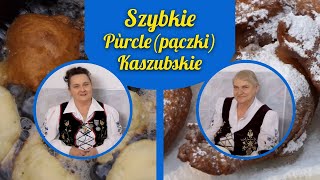 Na tłusty czwartek  Pyszne pùrcle kaszubskie  Kaszubskie Gotowanie [upl. by Modern]