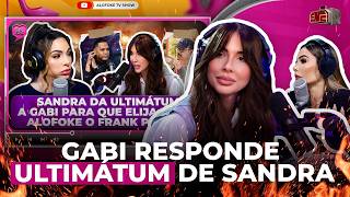 GABI RESPONDE A ULTIMÁTUM DE SANDRA BERROCAL Y ELIGE ENTRE ALOFOKE O FRANK [upl. by Lletnahs]