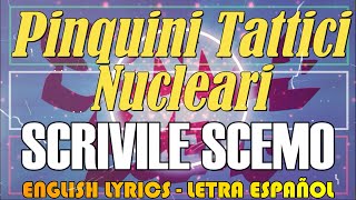 SCRIVILE SCEMO  Pinguini Tattici Nucleari 2021 English Lyrics Letra Español testo italiano [upl. by Eizzo488]