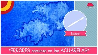 Curso de Acuarelas para Principiantes  Clase n21 los ERRORES mas comunes [upl. by Freedman]