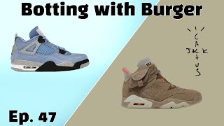 Jordan 4 UNC Travis Scott 6s Live Cops  Botting with Burger Ep 47 [upl. by Braca]