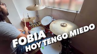 Hoy Tengo Miedo  Fobia  Drum Cover [upl. by Arita708]