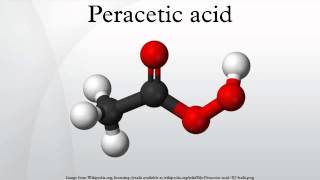 Peracetic acid [upl. by Derril]