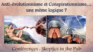 Créationnisme amp conspirationnisme une même logique  Skeptics in the Pub [upl. by Bel]