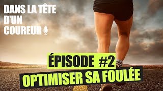 Optimiser sa foulée en 4 étapes  Dans la Tête dun Coureur [upl. by Brahear]