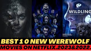 Best 10 new Werewolf movies in 2023 amp 2022 Netflix Prime Hulu amp Cinema List [upl. by Hildegard]