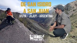 E01VAMOSPORAHI  Trekking y subida desde Iruya a San Isidro y San Juan Jujuy  Salta Argentina [upl. by Hanyaz914]