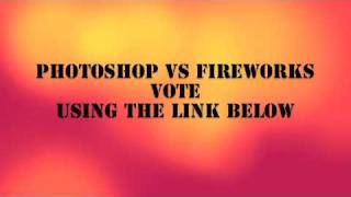 Photoshop vs Fireworks [upl. by Hanimay]