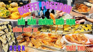 Review Buffet Poseidon HẢI SẢN ĂN KHÔNG GIỚI HẠN NƯỚNG BBQ ĐÔNG NHẤT SÀI GÒN VỚI GIÁ BÌNH DÂN 498K [upl. by Lenes500]