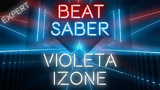 Beat Saber  IZONE  Violeta  Expert 922 SS Full Combo [upl. by Conant175]