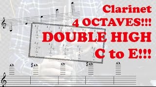 Clarinet Ultra High Notes 4 OCTAVES to altissimo HIGH HIGH E [upl. by Everson823]