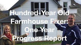 CenturyOld Farmhouse Fixer One Year Progress Report  AnOregonCottagecom [upl. by Waal]